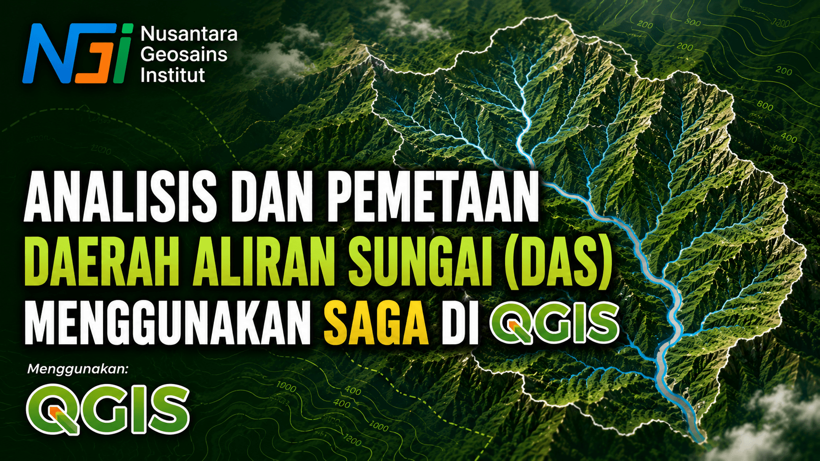 Analisis dan Pemetaan Daerah Aliran Sungai (DAS) Menggunakan SAGA di QGIS