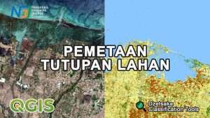 Pemetaan Tutupan Lahan berdasarkan Citra Satelit