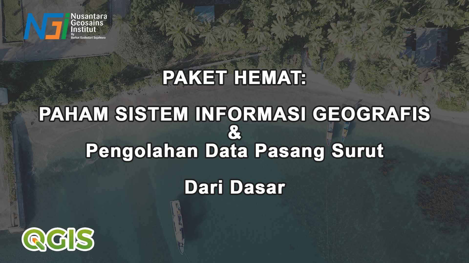 Paket Dasar Sistem Informasi Geografis + Pengolahan Data Pasangsurut: QGIS