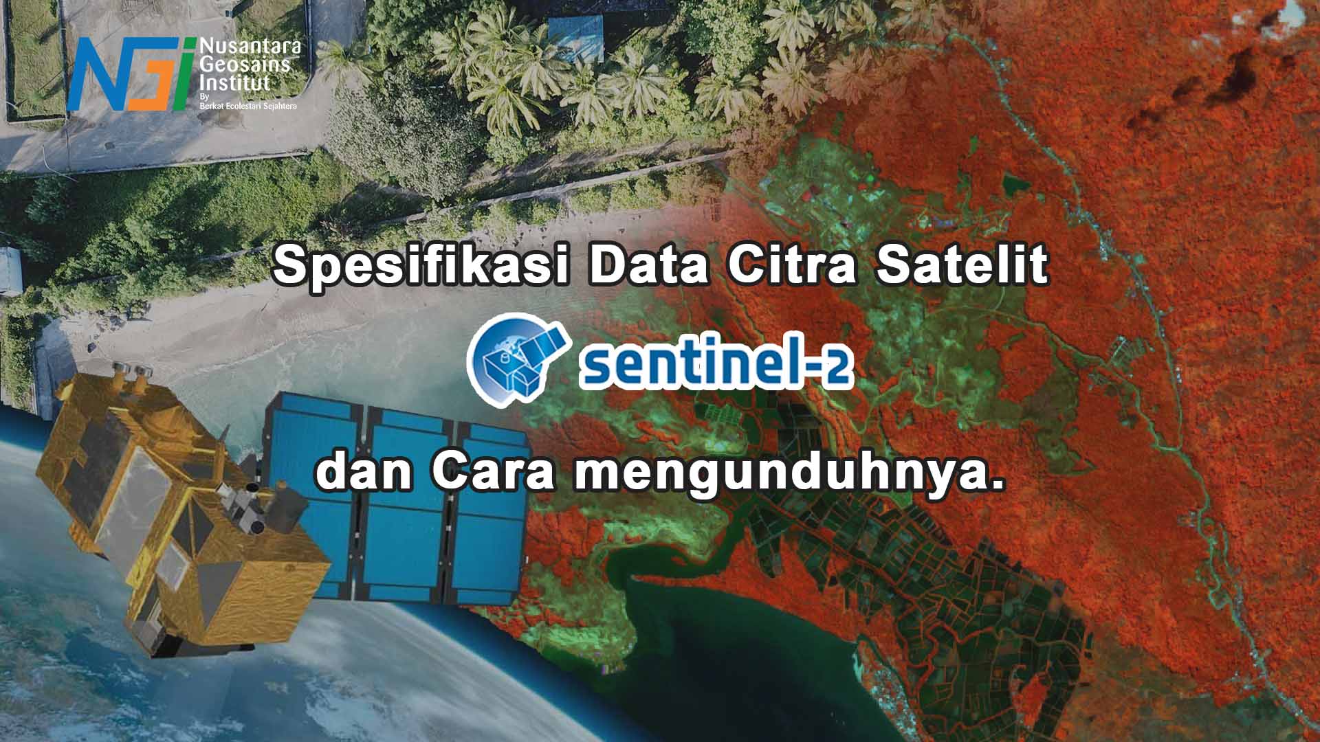 Mengunduh Data Citra Satelit