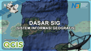 Dasar Sistem Informasi Geografis