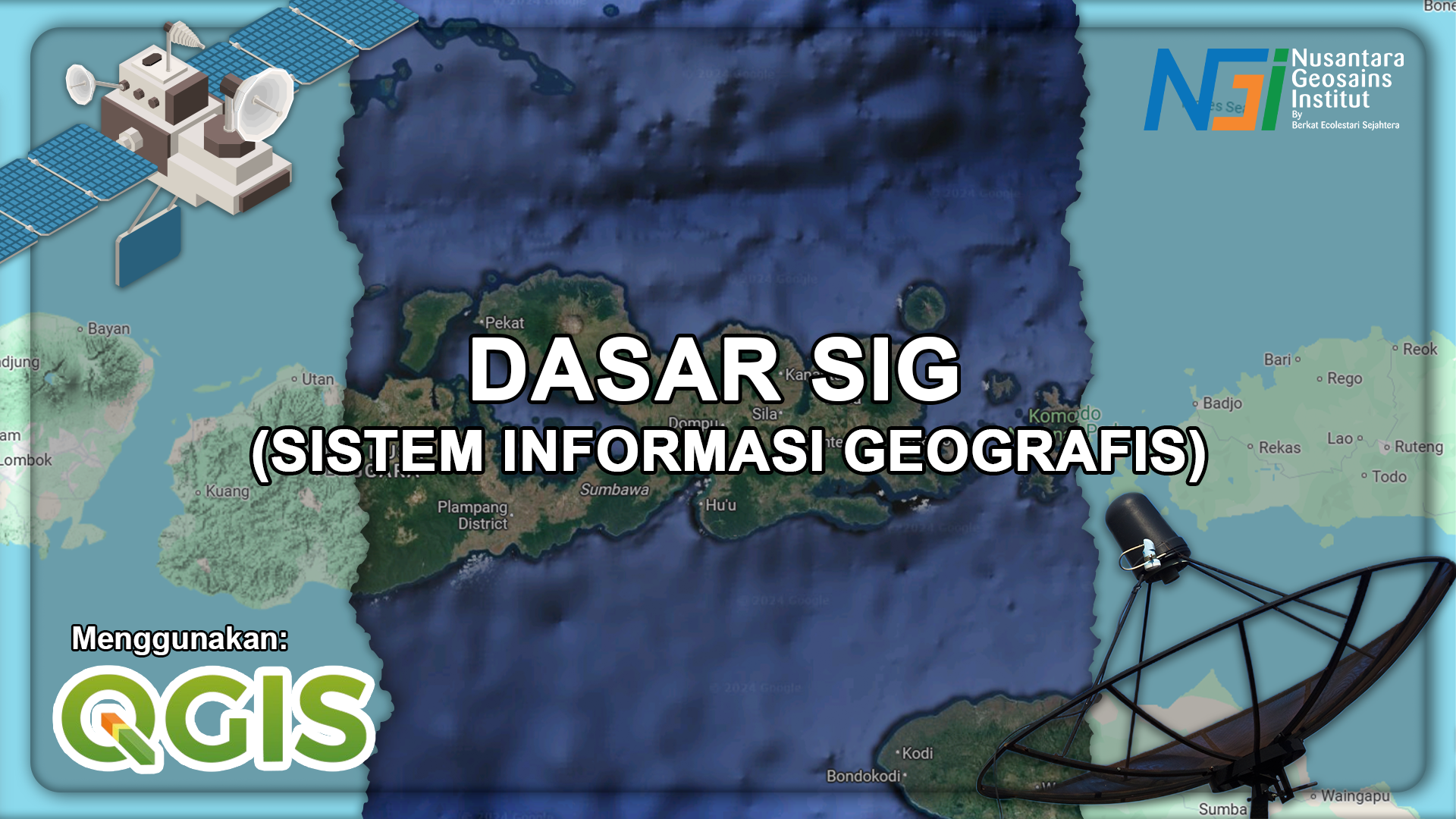 Geo-Bootcamp Dasar Sistem Informasi Geografis (SIG) Menggunakan QGIS