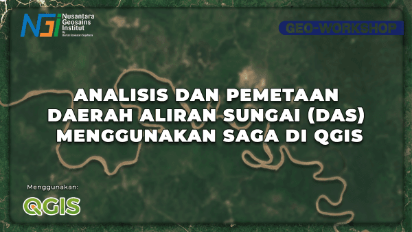 Analisis dan Pemetaan Daerah Aliran Sungai (DAS) Menggunakan SAGA di QGIS