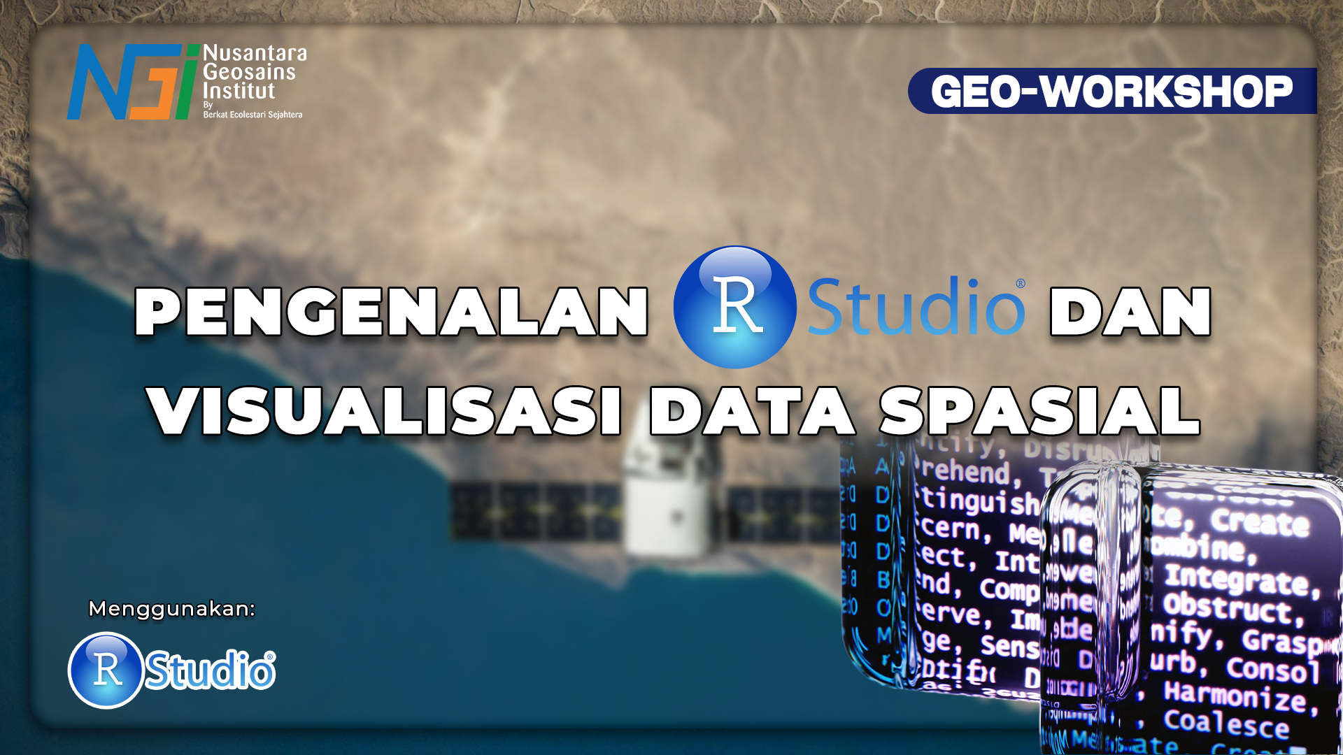 Geo-Workshop Pengenalan R Studio dan Visualisasi Data Spasial