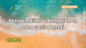 Pengambilan & Pengolahan Data Perubahan Garis Pantai